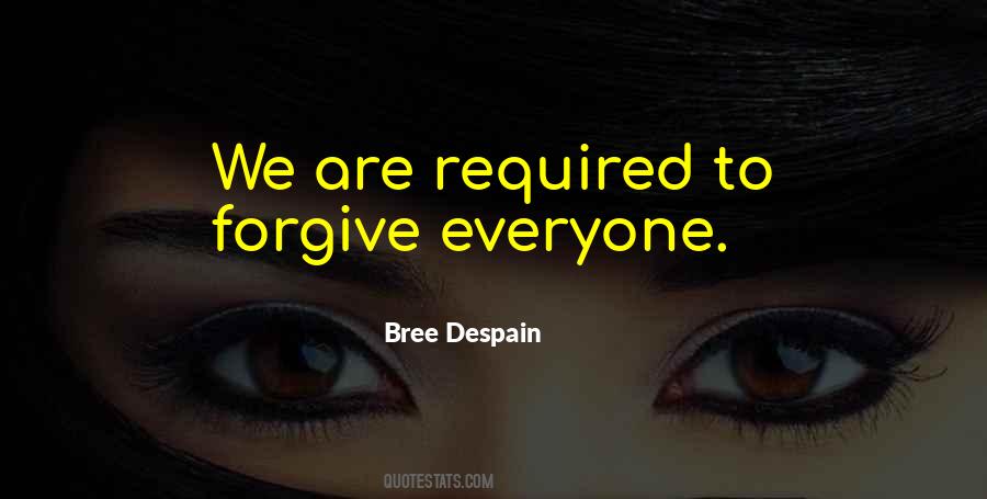 Forgive Everyone Quotes #826743