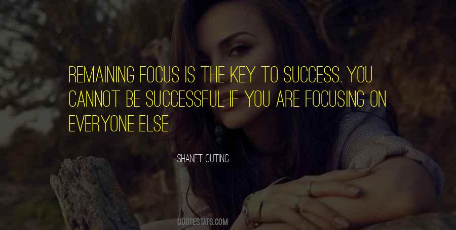 Focus On Success Quotes #519873