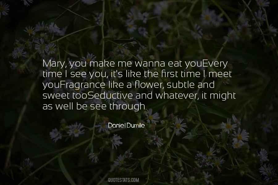 Quotes About A Flower #1173401