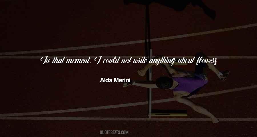 Quotes About A Flower #1235221