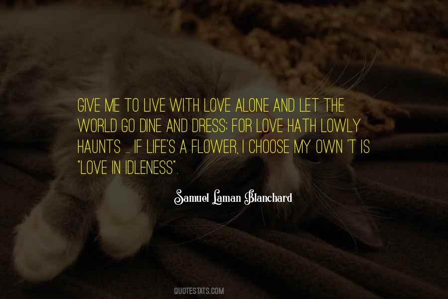 Quotes About A Flower #1238030