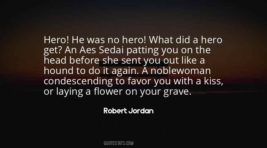 Quotes About A Flower #1277011