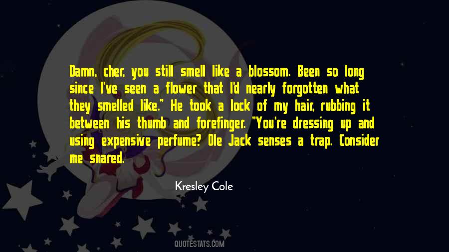 Quotes About A Flower #1300044