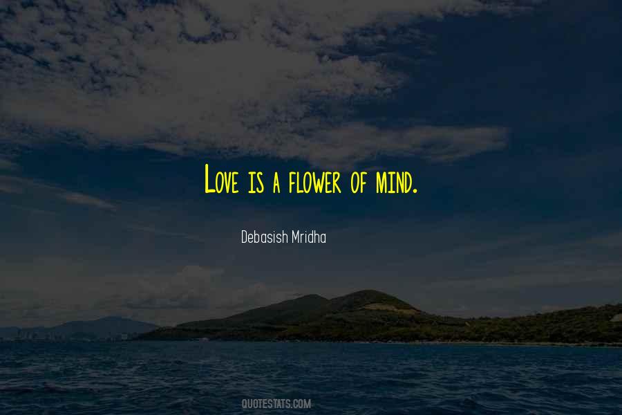 Quotes About A Flower #1337836