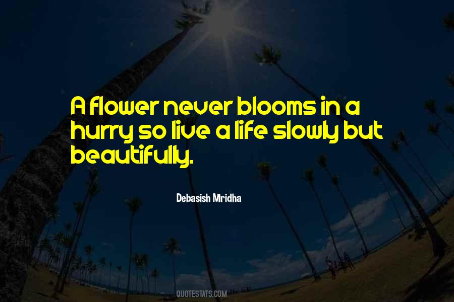 Quotes About A Flower #1393086