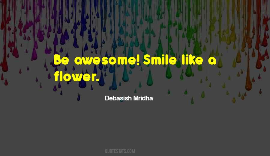Quotes About A Flower #1398832