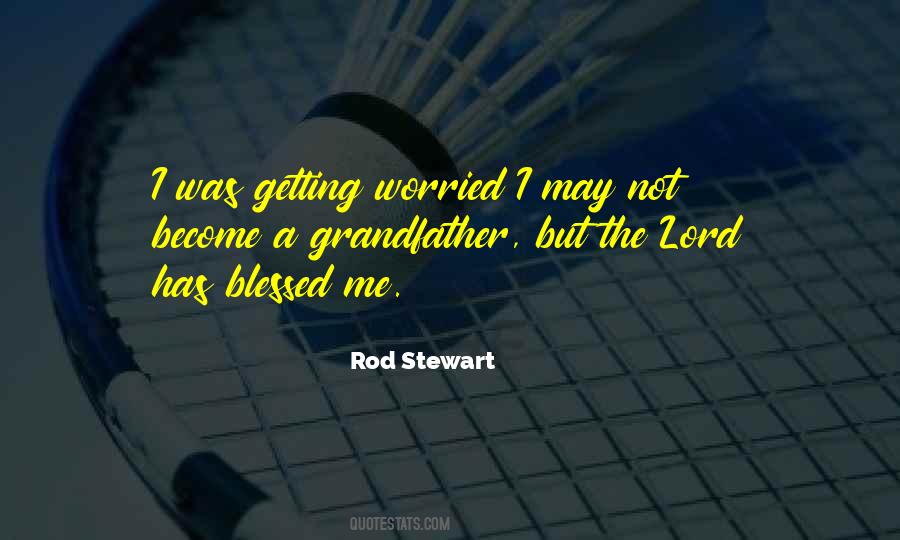 Quotes About Blessed #1757549