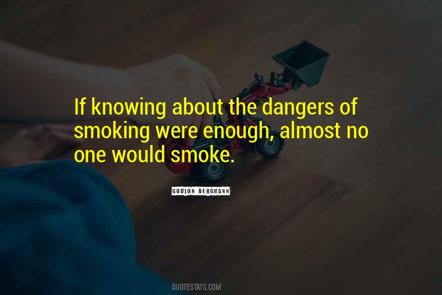 Quotes About Dangers Of #1699519