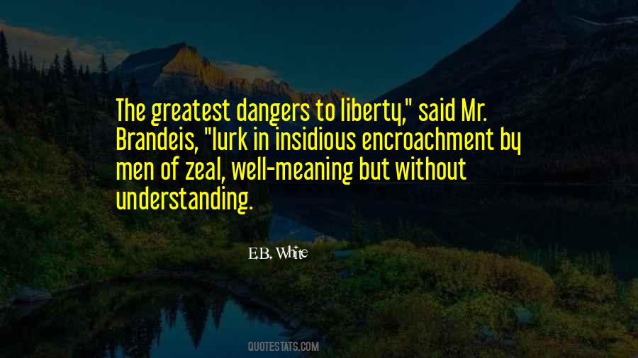 Quotes About Dangers Of #261243 Quotes About Dangers Of #261243