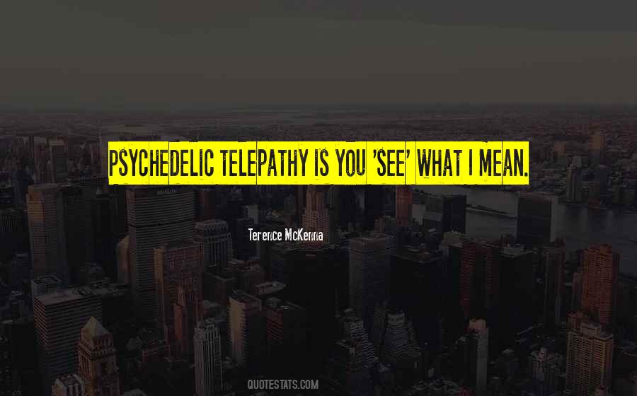 Quotes About Telepathy #889870