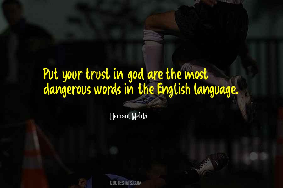 Quotes About Dangerous Words #1070413