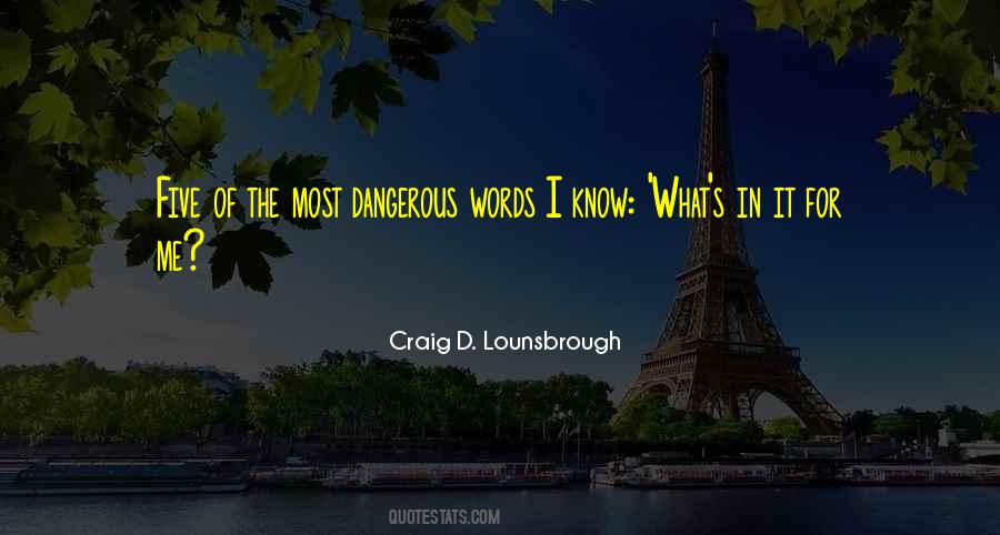 Quotes About Dangerous Words #1632987