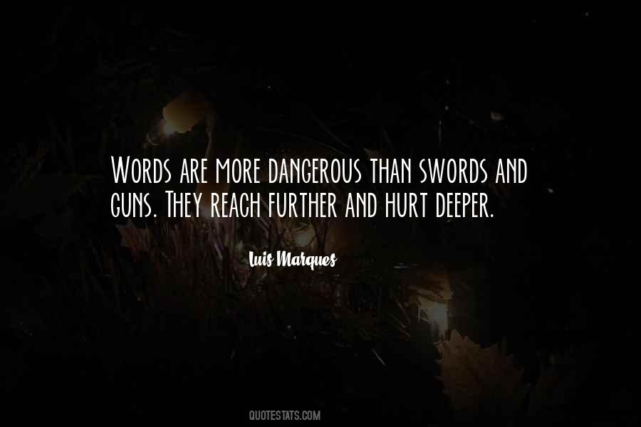 Quotes About Dangerous Words #1706032