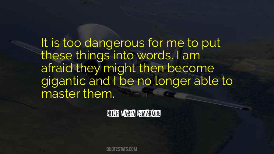 Quotes About Dangerous Words #492603