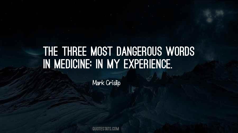 Quotes About Dangerous Words #951356