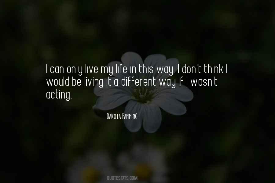Life This Way Quotes #147227