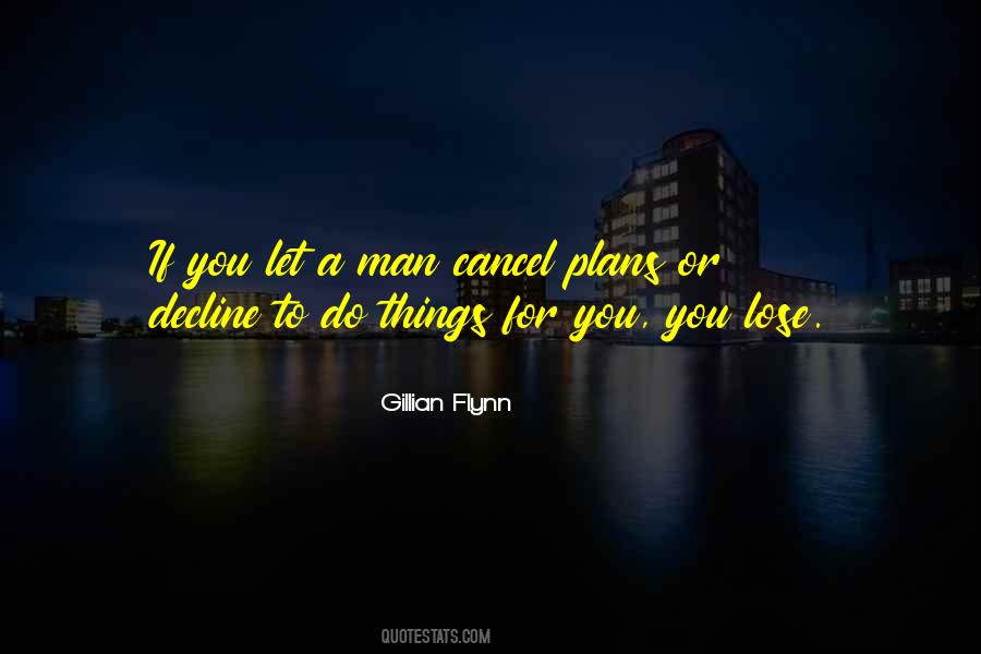 Man Who Has Nothing To Lose Quotes #41770