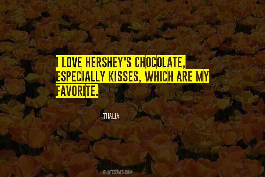 Quotes About Hershey's Chocolate #343876