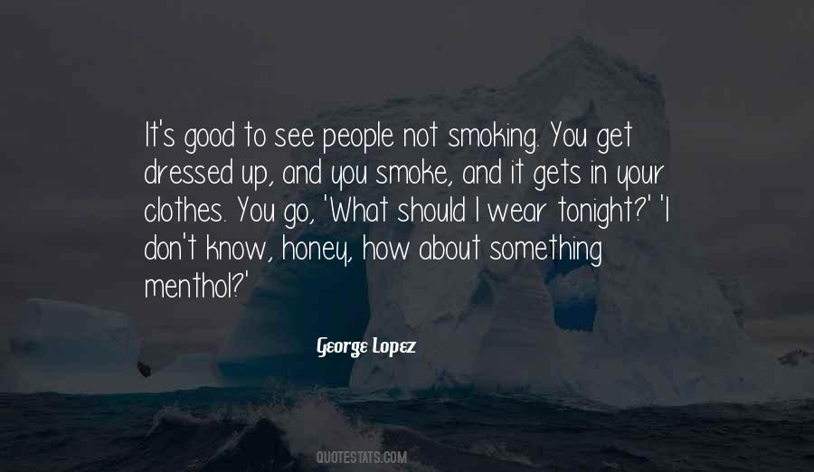 Quotes About Smoke #1612638