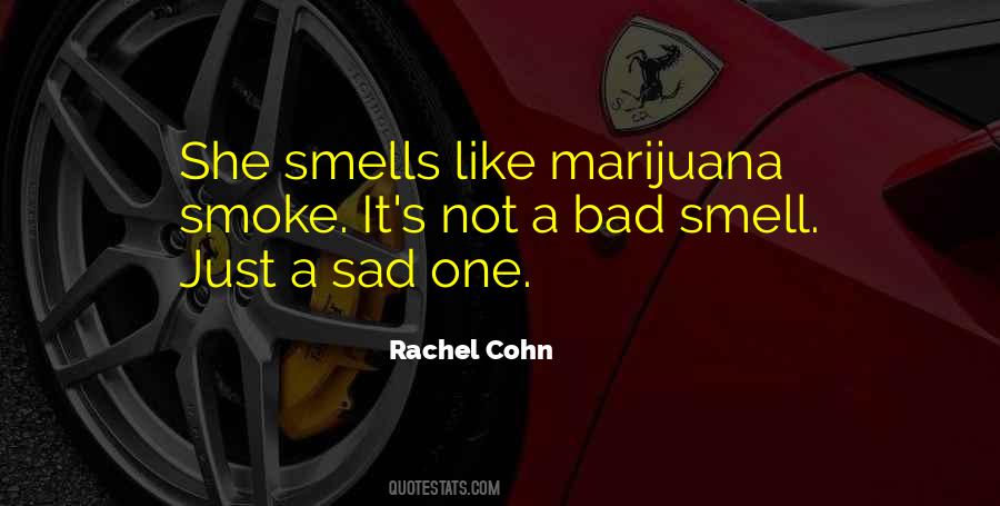 Quotes About Smoke #1697281