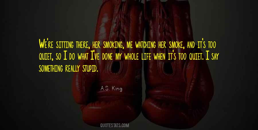 Quotes About Smoke #1702467