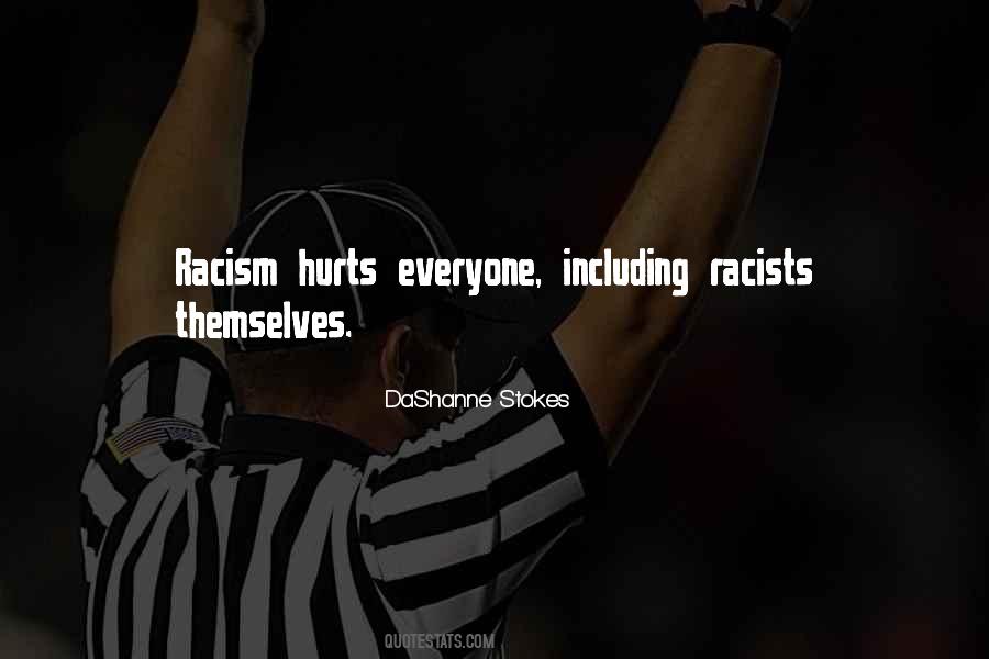 Quotes About Prejudice And Racism #1610013