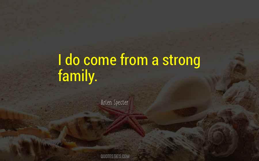 Quotes About Strong Family #331971