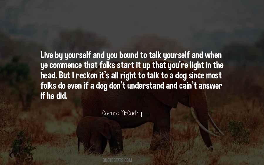 Quotes About Talking To Yourself #1011968