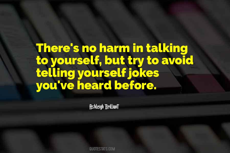 Quotes About Talking To Yourself #1124811