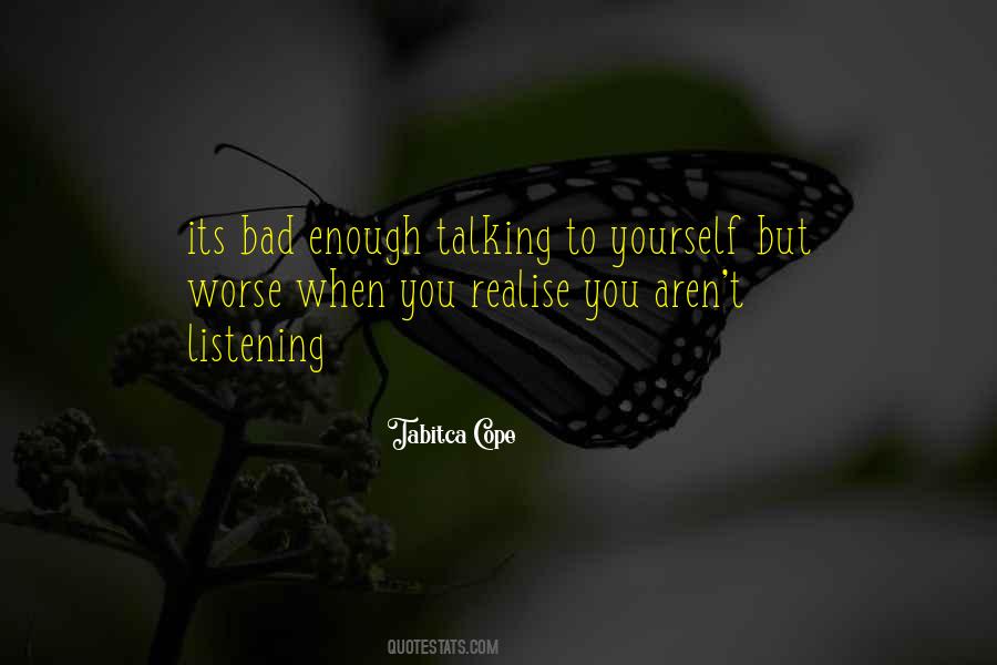 Quotes About Talking To Yourself #196265