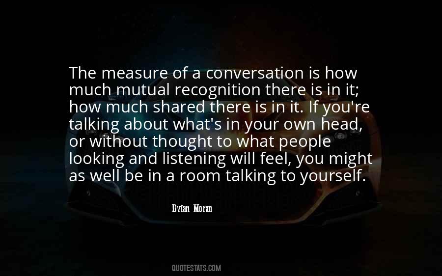 Quotes About Talking To Yourself #284124