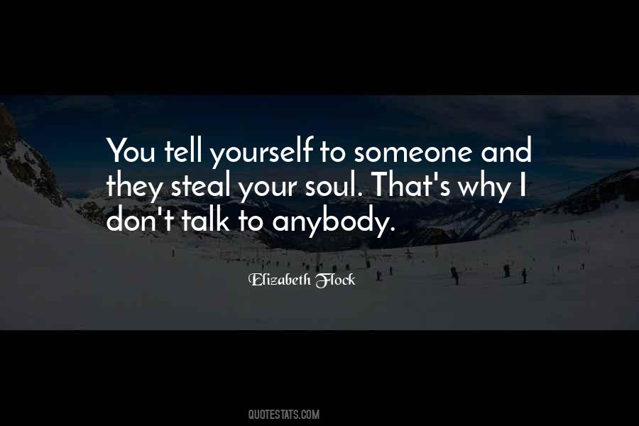 Quotes About Talking To Yourself #413626