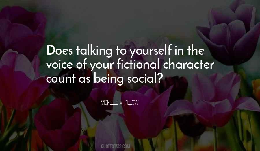 Quotes About Talking To Yourself #431656