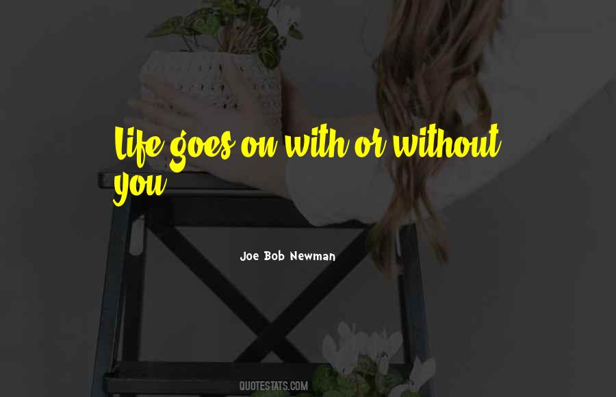 Quotes About Life Goes On #1157542