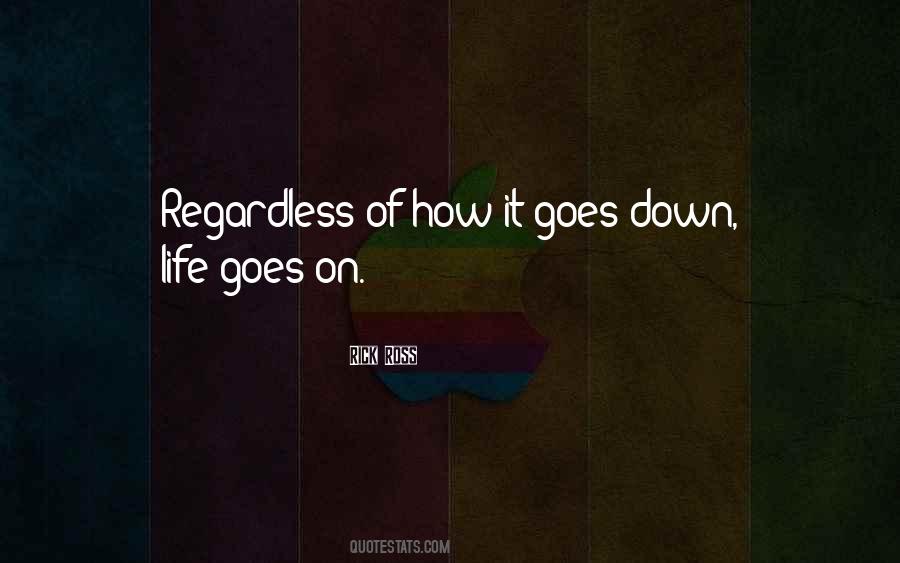 Quotes About Life Goes On #1212891