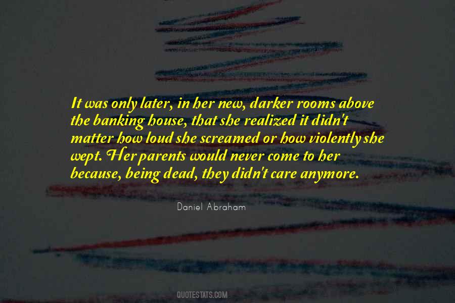 Does Matter How Much You Care Quotes #238701