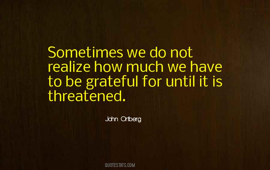 How To Be Grateful Quotes #1600655