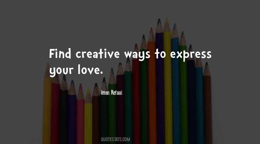 Quotes About Creative Expression #1280637