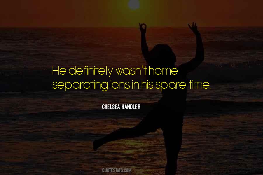 Quotes About Spare Time #919602