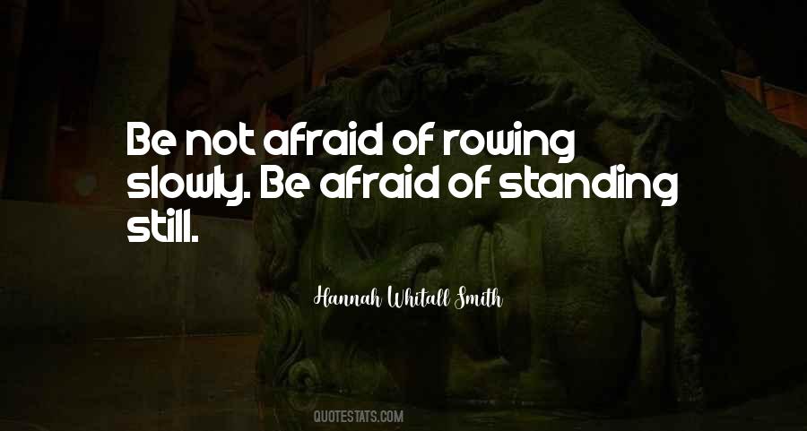 Quotes About Not Standing Still #1130618