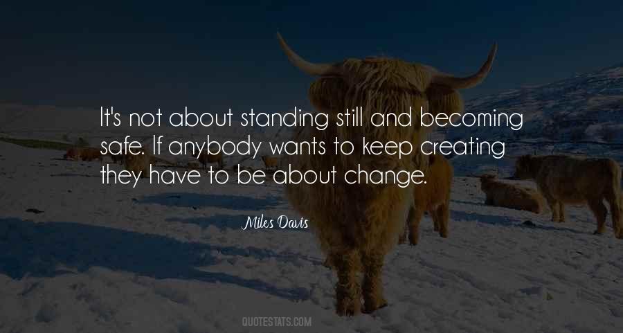Quotes About Not Standing Still #1302946