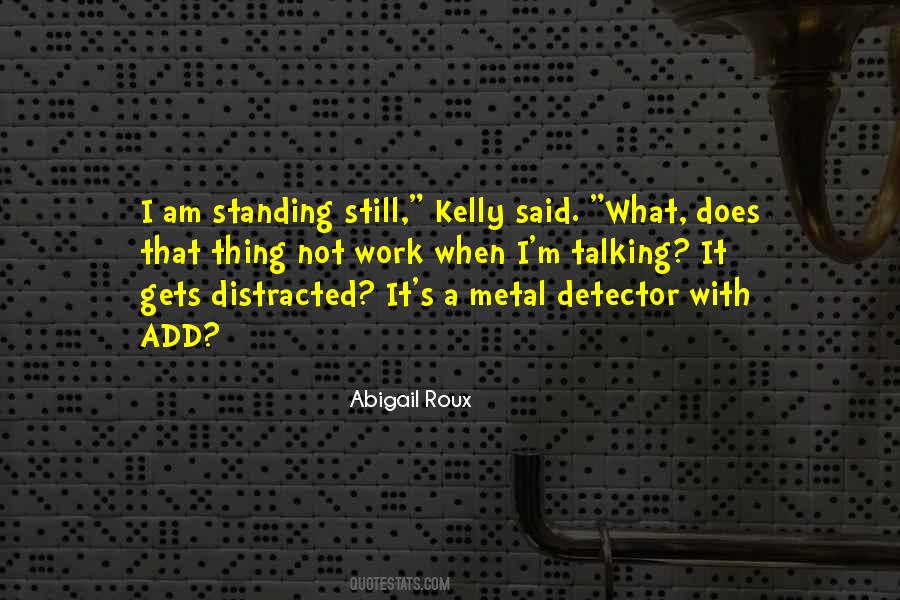 Quotes About Not Standing Still #1319641
