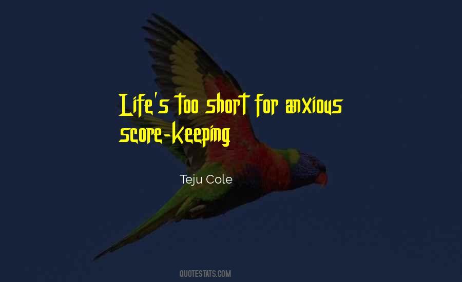 Quotes About Not Keeping Score #715702