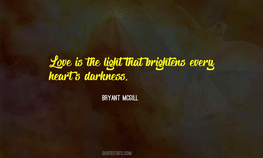 Brightness Of Your Love Quotes #1336042
