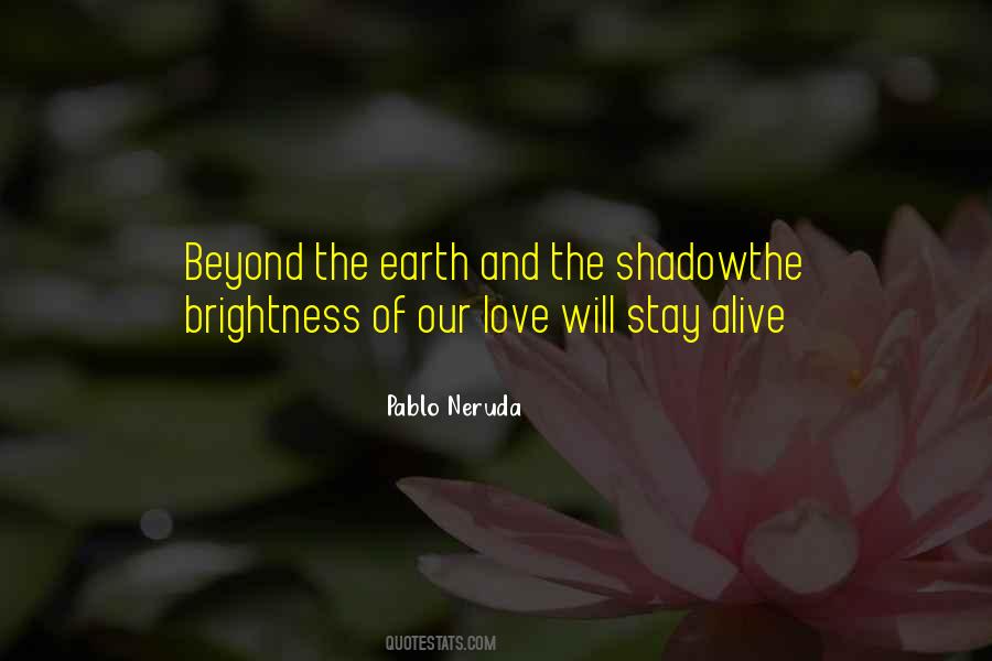 Brightness Of Your Love Quotes #1686088