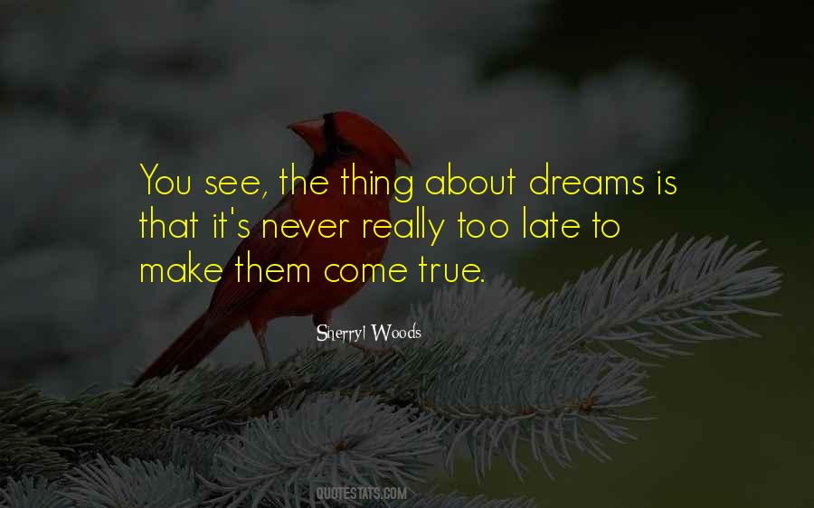 Thing About Dreams Quotes #117678