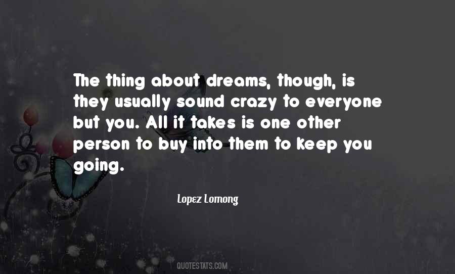 Thing About Dreams Quotes #1220819