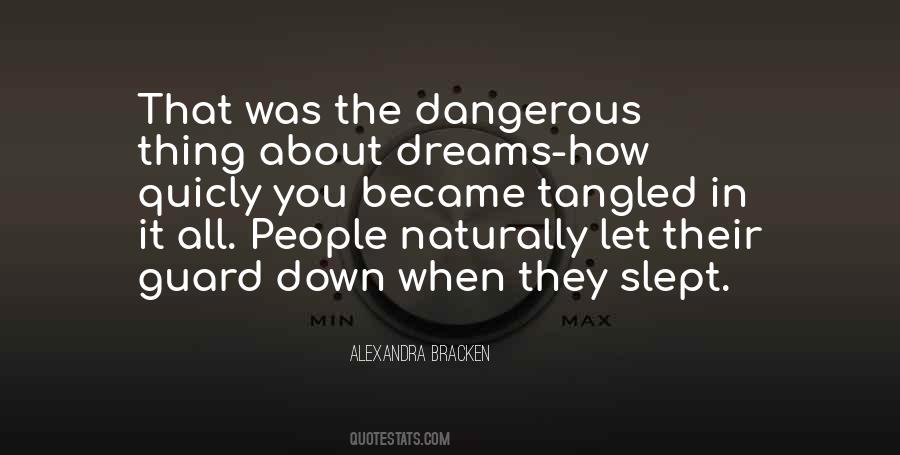 Thing About Dreams Quotes #1576793