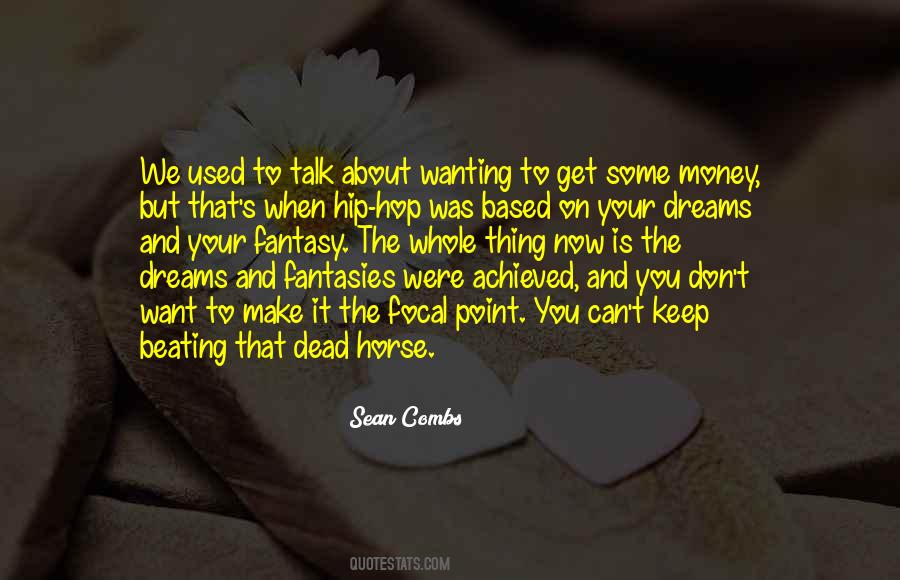 Thing About Dreams Quotes #1791144