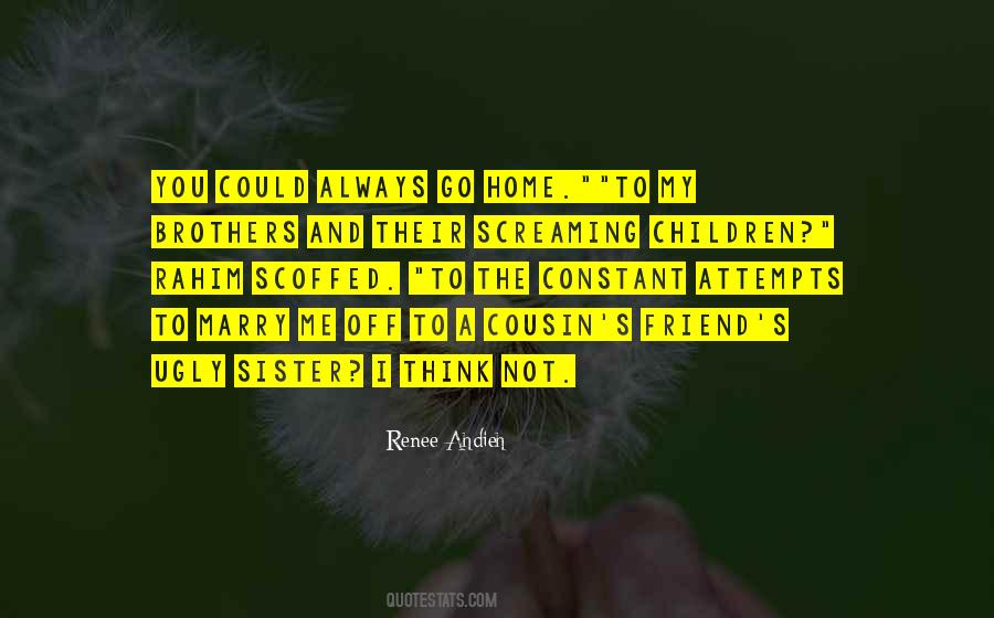 Quotes About A Cousin #1162701